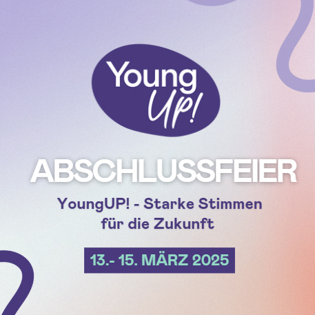 YoungUP! Abschlussfeier: Starke Stimmen für die Zukunft (Rückblick Teil I)