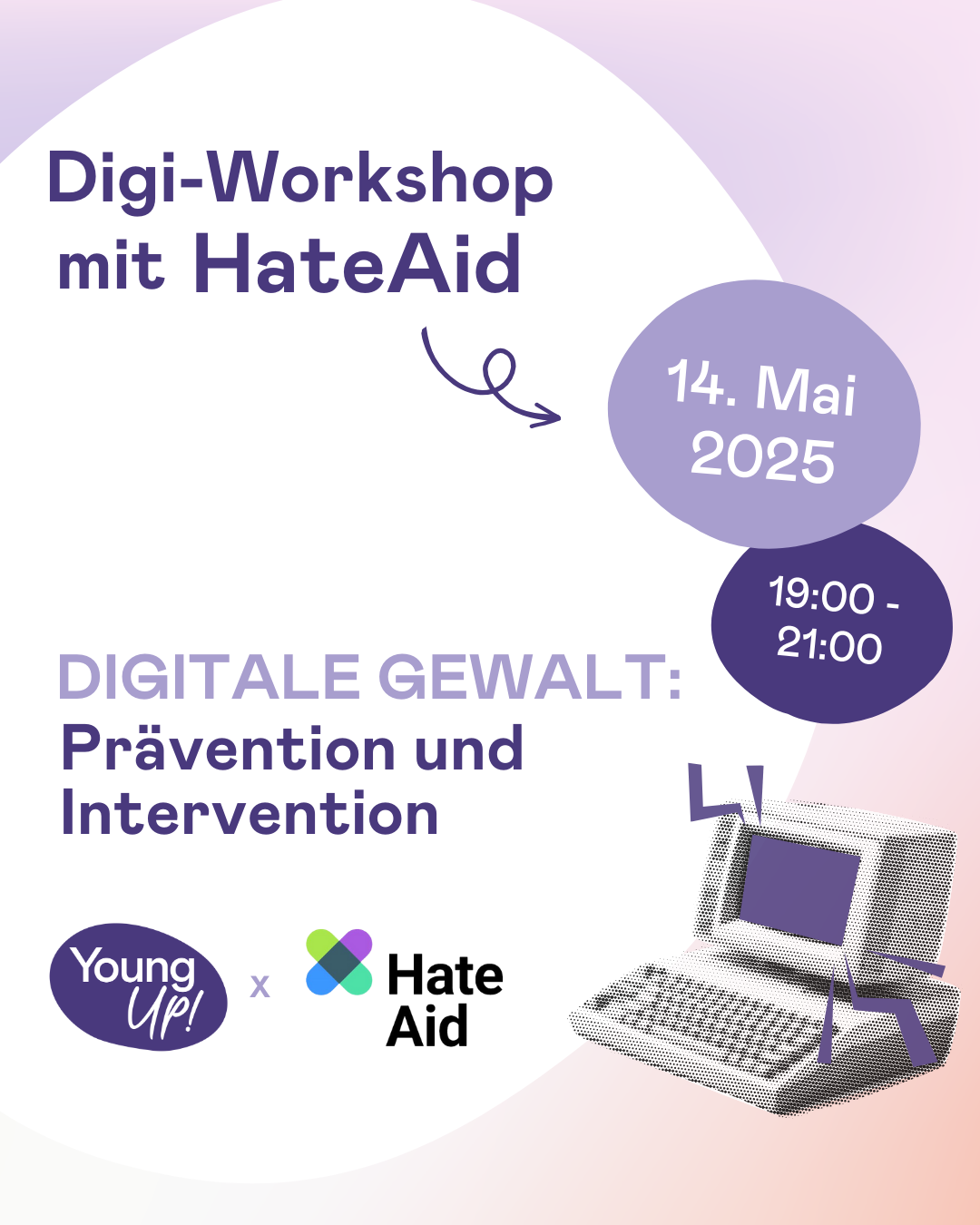Digi-Workshop mit HateAid: Digitale Gewalt – Prävention und Intervention Digi-Workshop mit HateAid: Digitale Gewalt – Prävention und Intervention