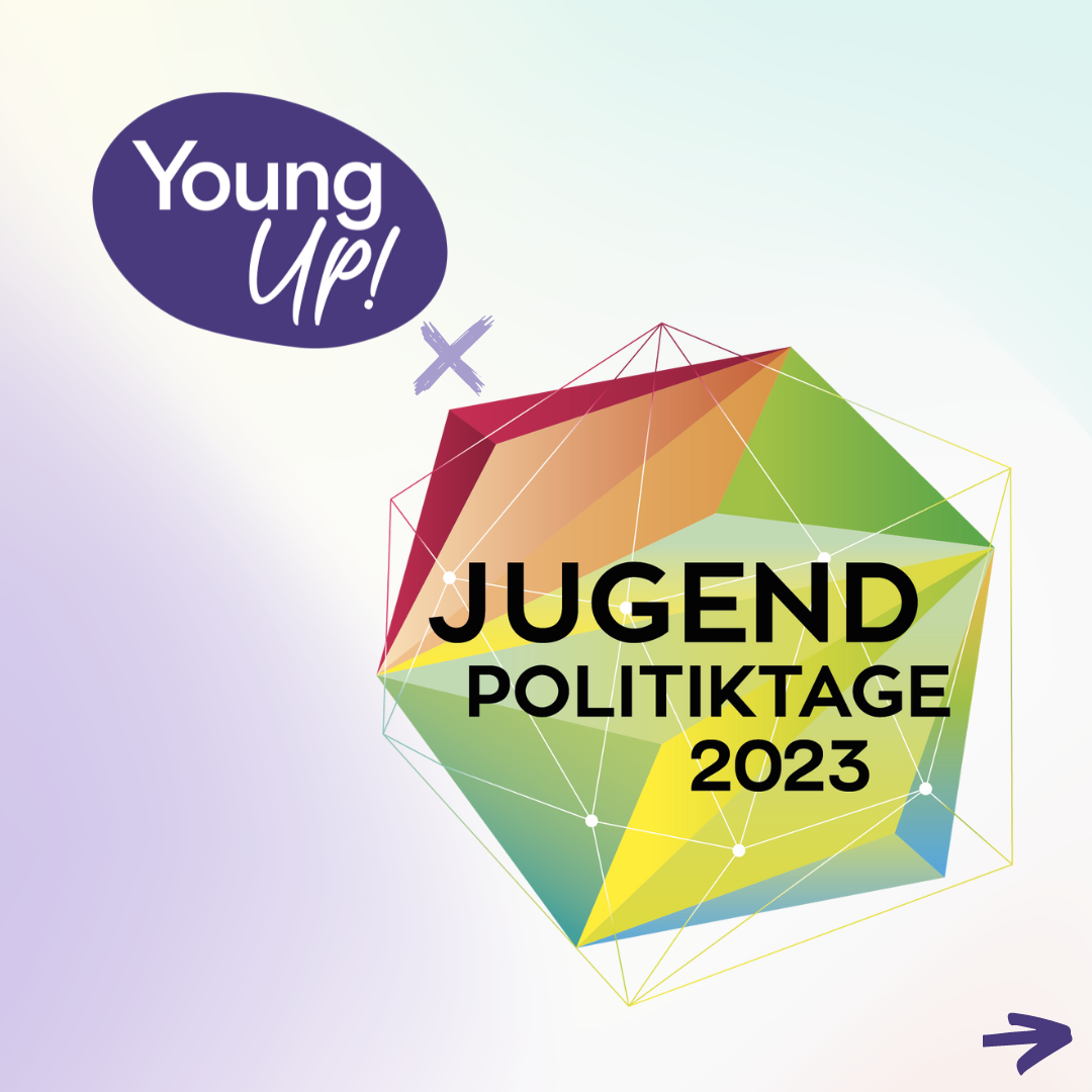 YoungUP! auf den JugendPolitikTagen 2023