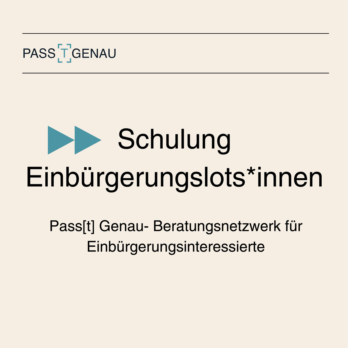 Qualifizierung der Einbürgerungslots*innen