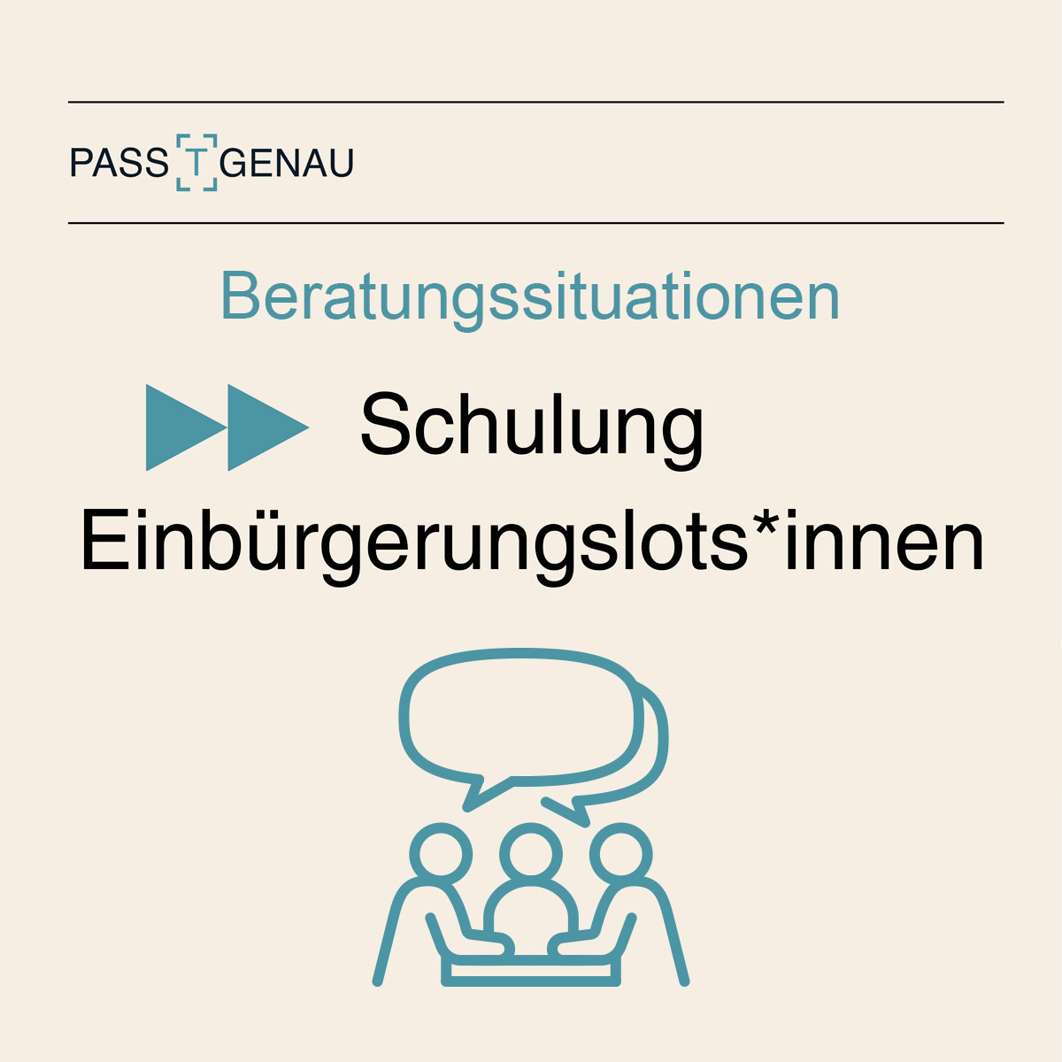 Schulung Einbürgerungslots*innen Beratungssituationen